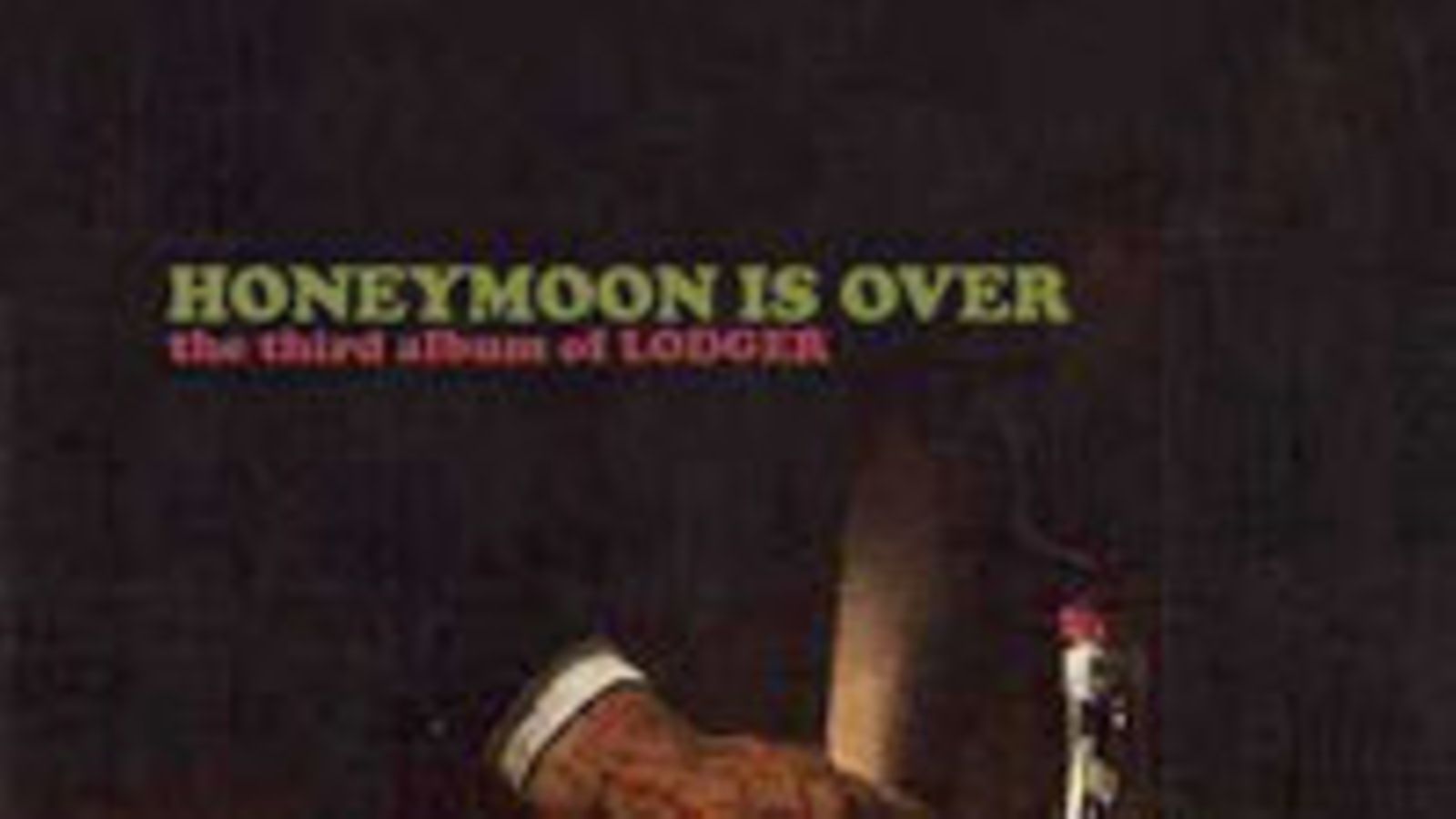 Lodger: Honeymoon Is Over