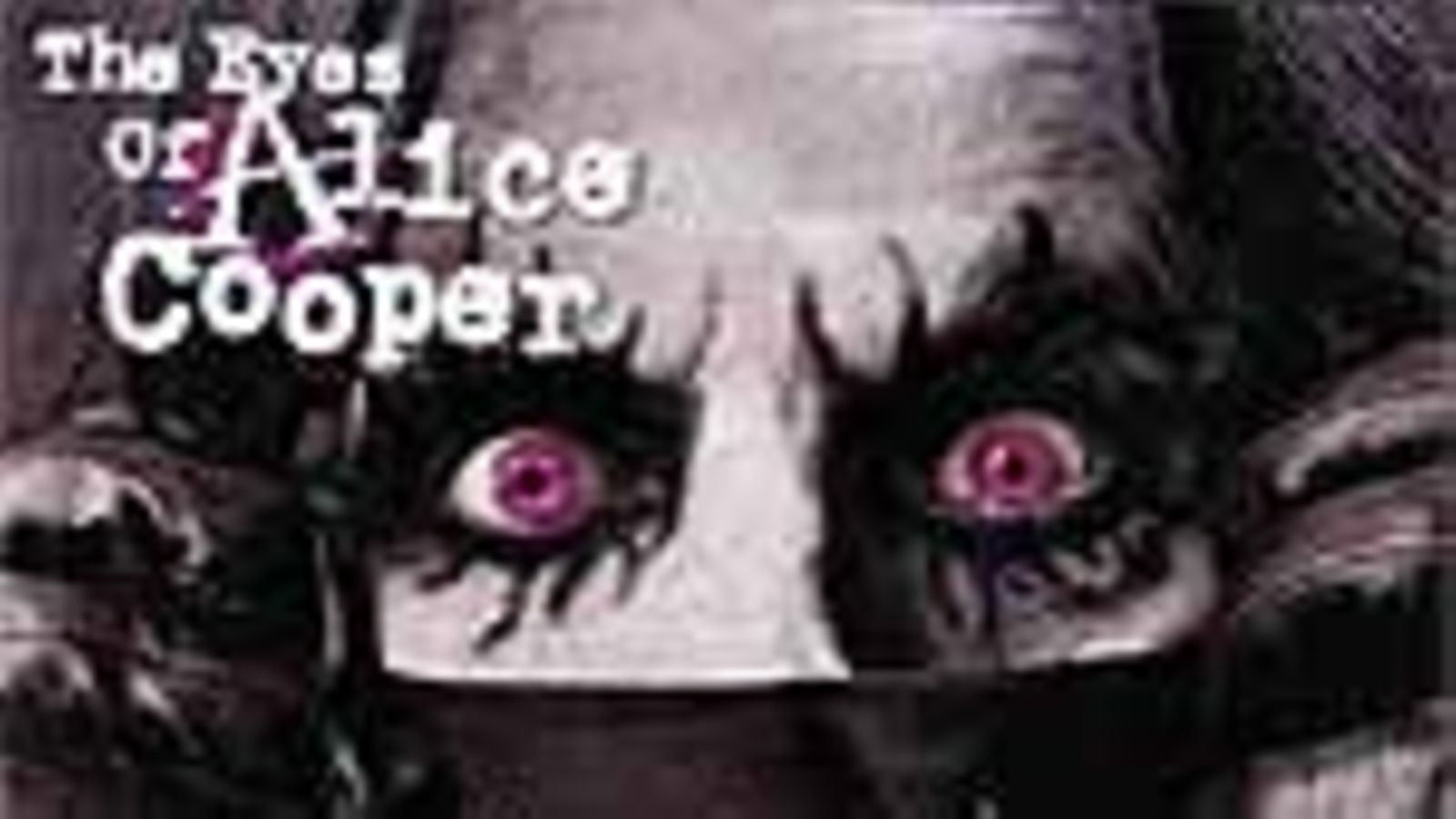 Alice Cooper: The eyes of Alice Cooper