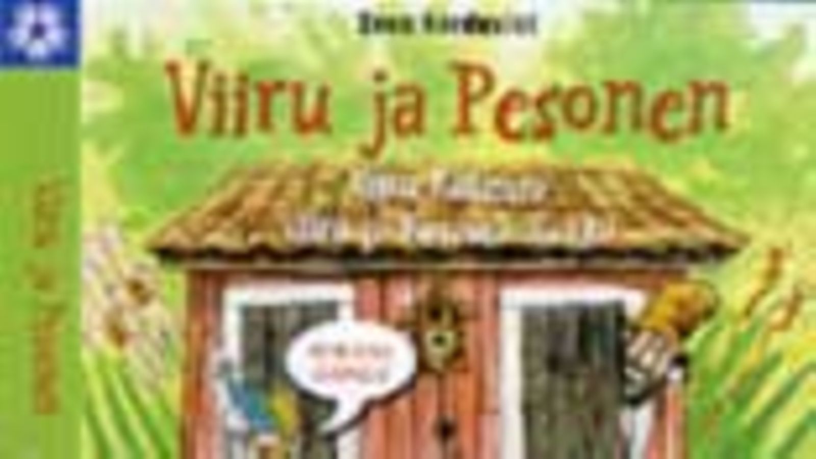 Viiru ja Pesonen: Viiru kateissa & Viiru ja Kososen kukko