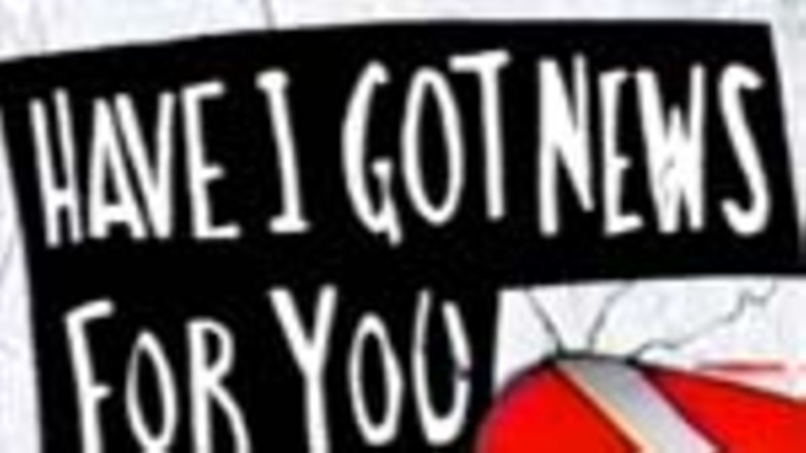 Have I Got News For You