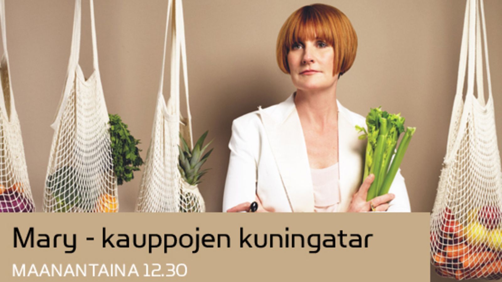 Mary - kauppojen kuningatar