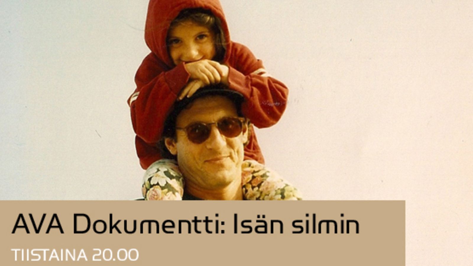 AVA Dokumentti: Isän silmin