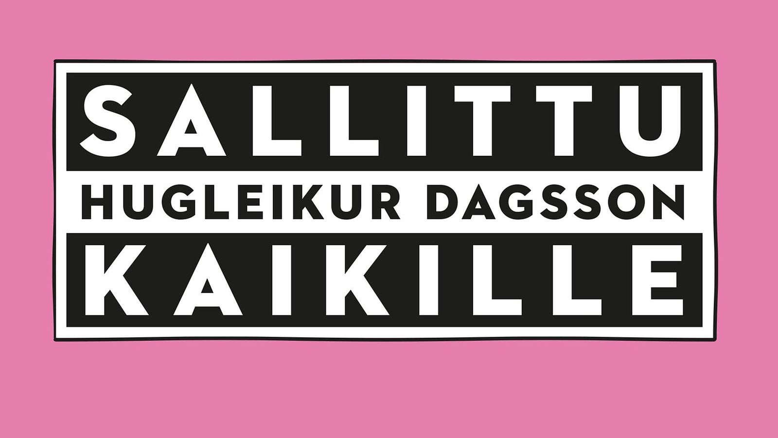 Sallittu kaikille