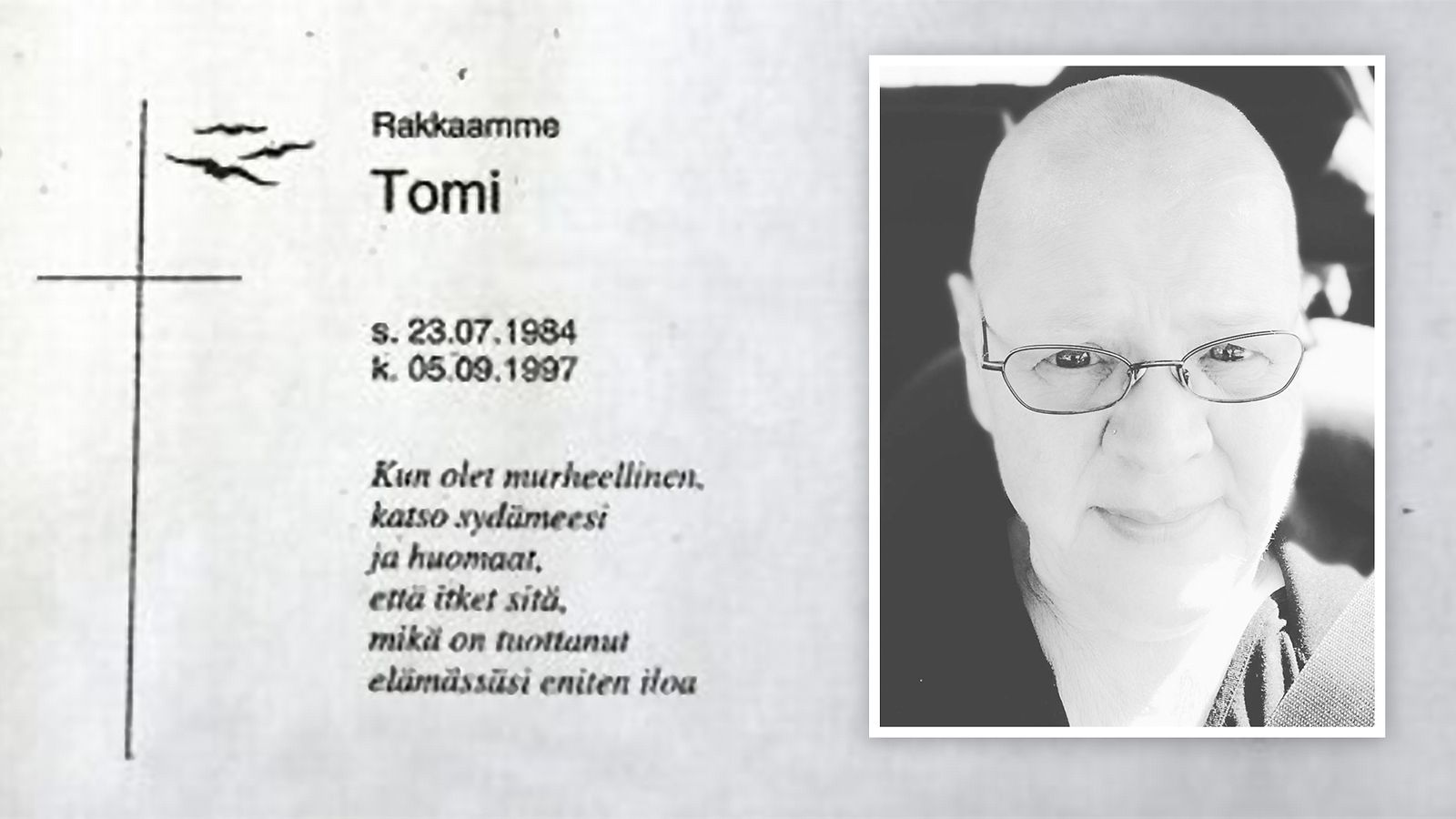 Arja Marjatsalo-Kyllästisen Tomi-poika kuoli vuonna 1997.